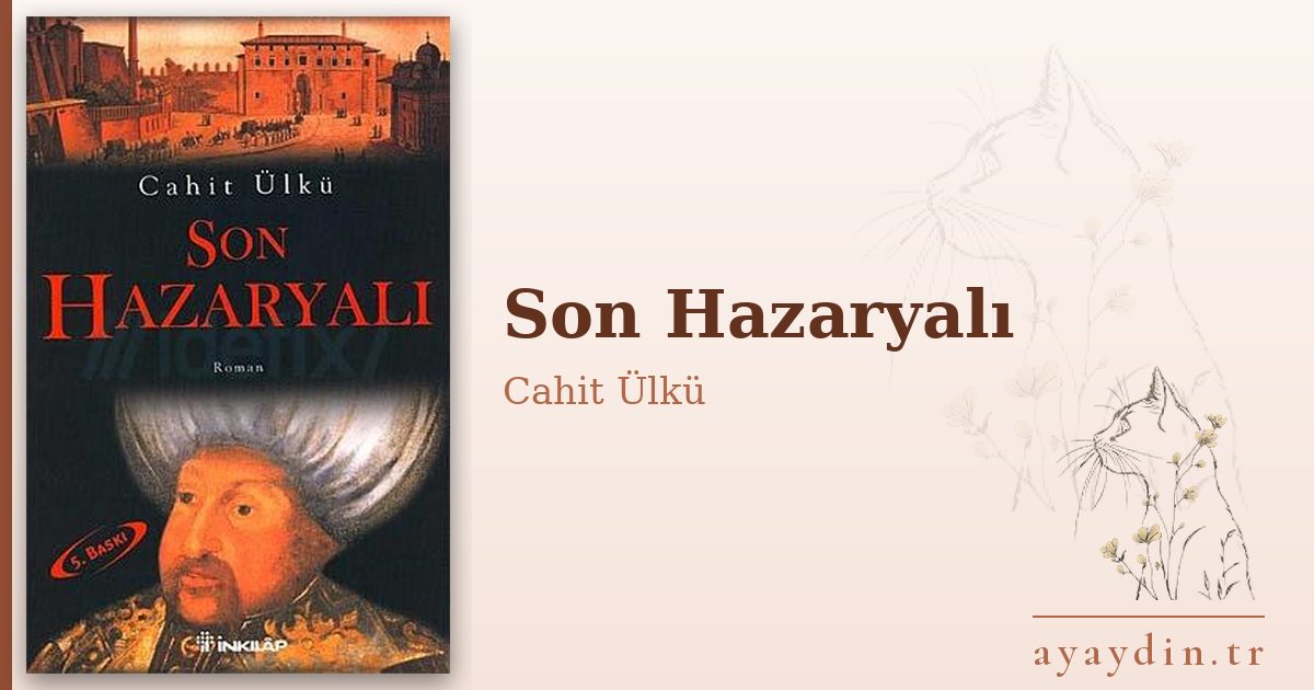 Son Hazaryalı - Cahit Ülkü kitap alıntıları ve sözleri