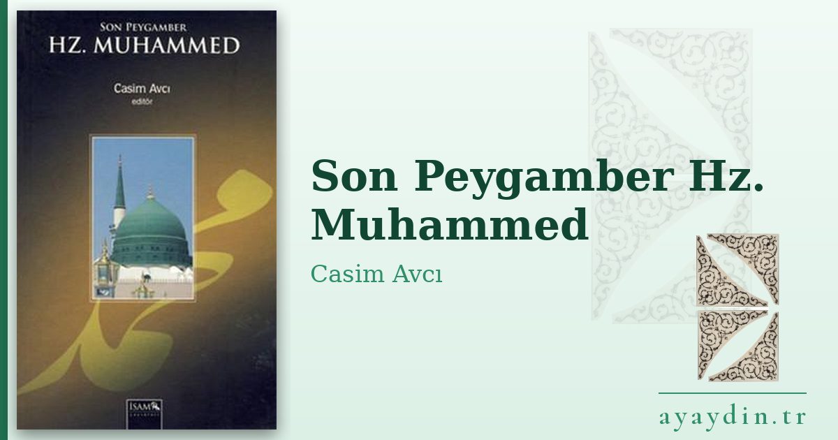 Son Peygamber Hz. Muhammed - Casim Avcı kitap alıntıları ve sözleri