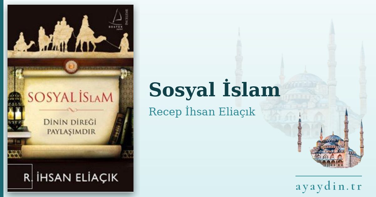Sosyal İslam - Recep İhsan Eliaçık kitap alıntıları ve sözleri