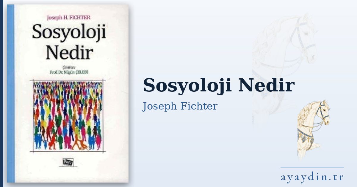 Sosyoloji Nedir - Joseph Fichter kitap alıntıları ve sözleri