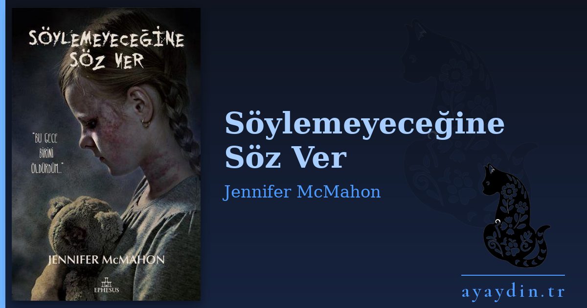 Söylemeyeceğine Söz Ver - Jennifer McMahon kitap alıntıları ve sözleri