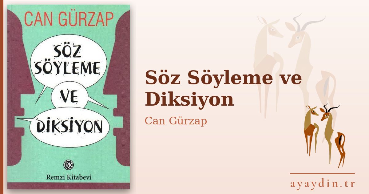 Söz Söyleme ve Diksiyon - Can Gürzap kitap alıntıları ve sözleri
