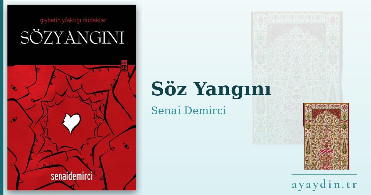 Söz Yangını - Senai Demirci kitap alıntıları ve sözleri