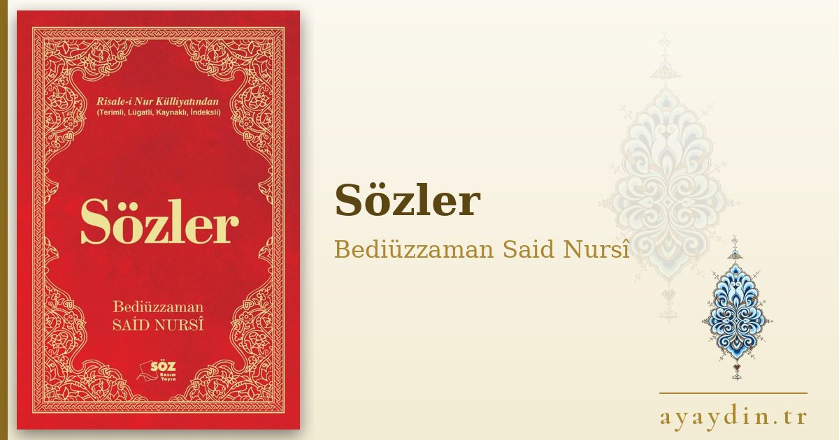 Sözler - Bediüzzaman Said Nursî kitap alıntıları ve sözleri