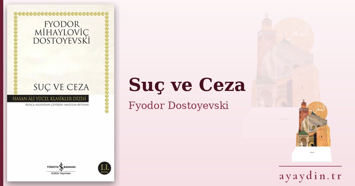 Suç ve Ceza - Fyodor Dostoyevski kitap alıntıları ve sözleri