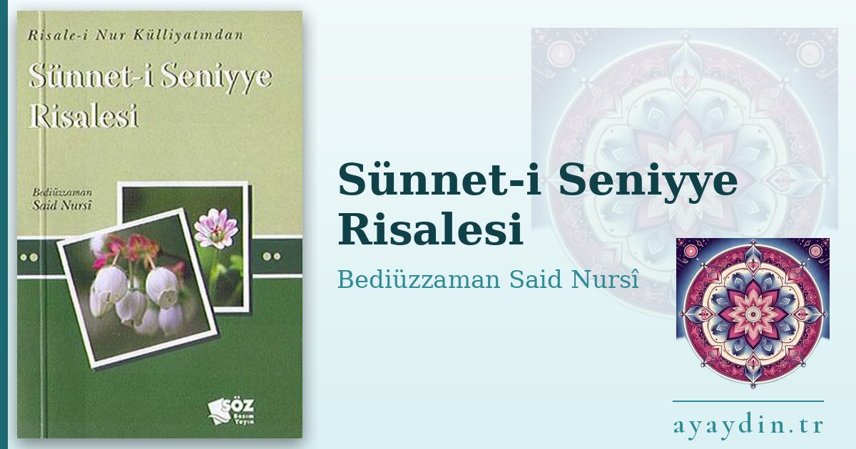 Sünnet-i Seniyye Risalesi - Bediüzzaman Said Nursî kitap alıntıları ve sözleri