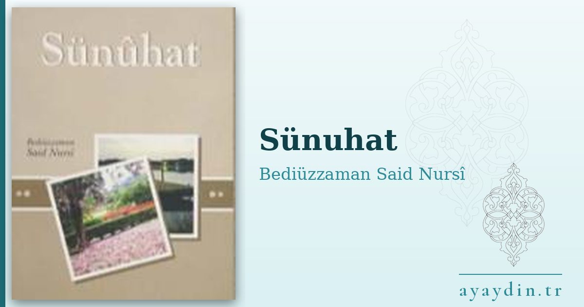 Sünuhat - Bediüzzaman Said Nursî kitap alıntıları ve sözleri