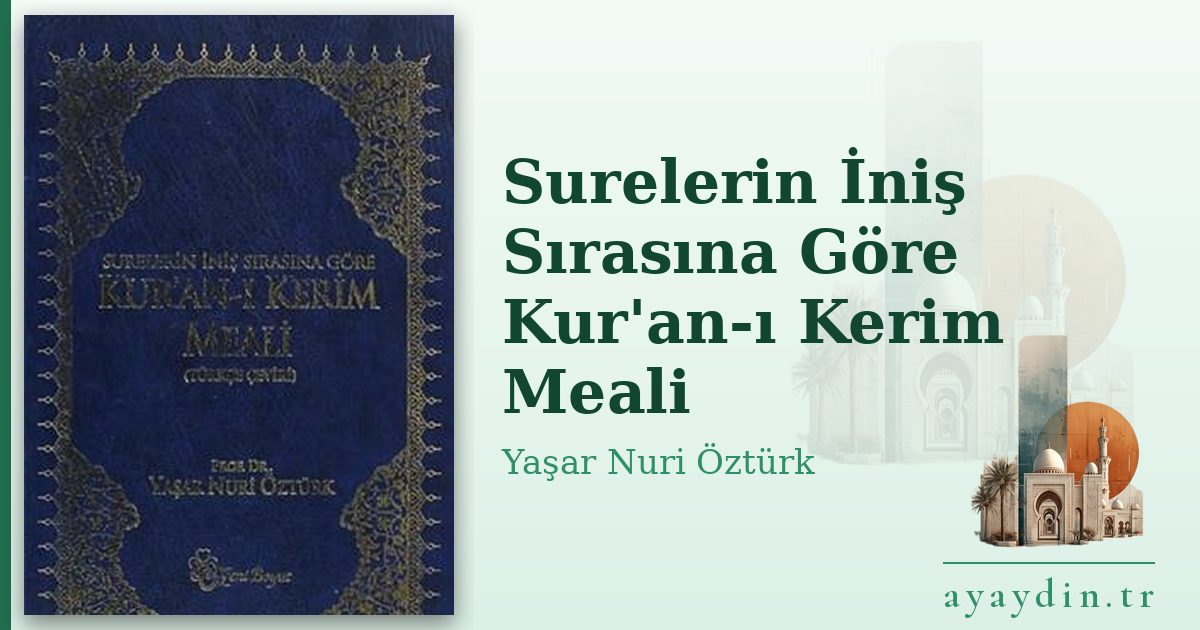 Surelerin İniş Sırasına Göre Kur'an-ı Kerim Meali - Yaşar Nuri Öztürk kitap alıntıları ve sözleri