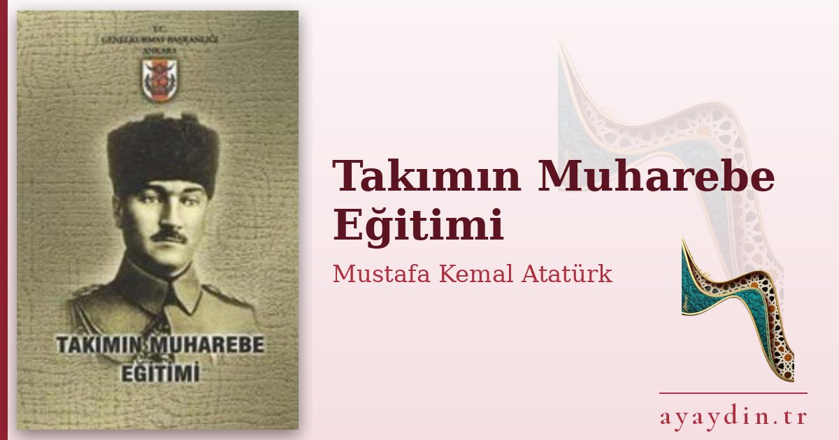 Takımın Muharebe Eğitimi - Mustafa Kemal Atatürk kitap alıntıları ve sözleri