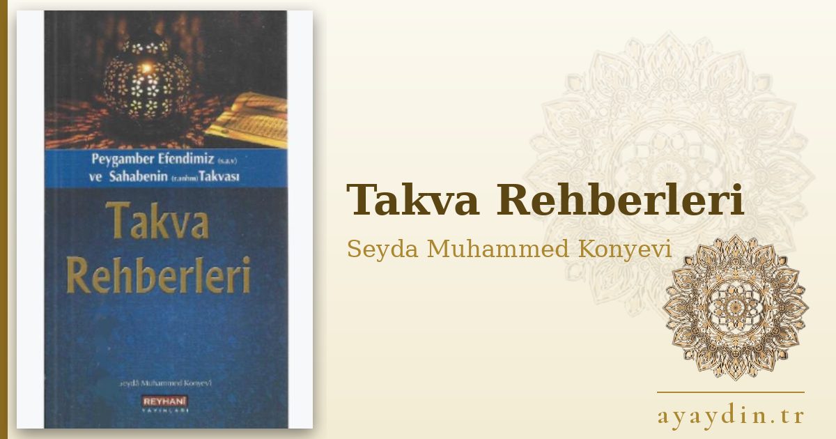Takva Rehberleri - Seyda Muhammed Konyevi kitap alıntıları ve sözleri
