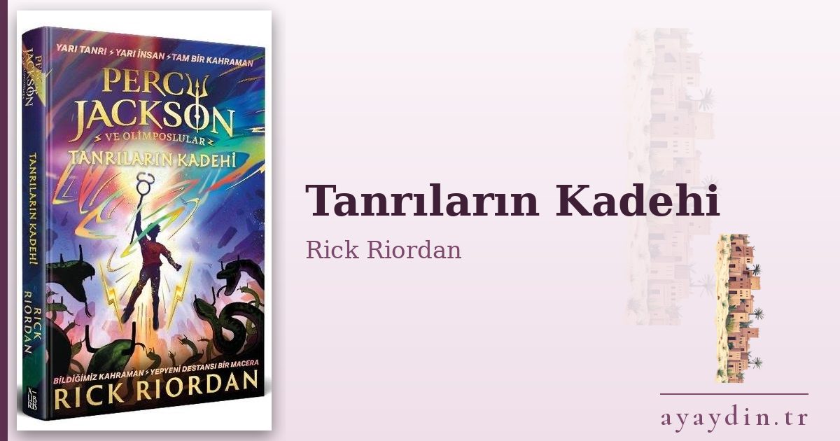 Tanrıların Kadehi - Rick Riordan kitap alıntıları ve sözleri