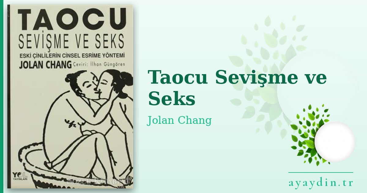 Taocu Sevişme ve Seks - Jolan Chang kitap alıntıları ve sözleri