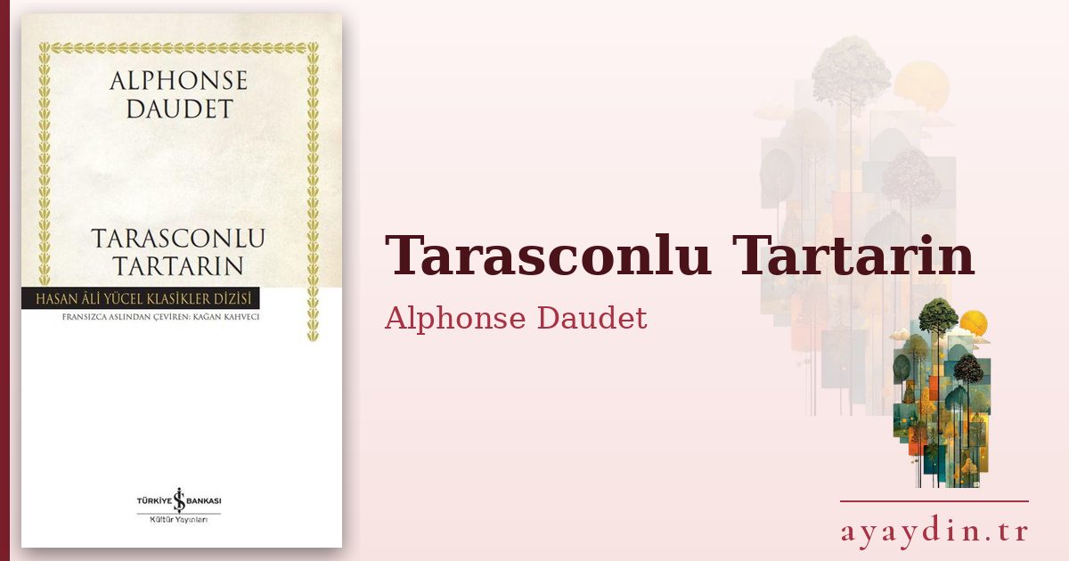 Tarasconlu Tartarin - Alphonse Daudet kitap alıntıları ve sözleri