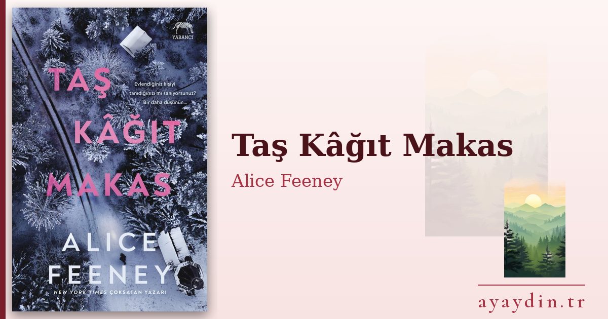 Taş Kâğıt Makas - Alice Feeney kitap alıntıları ve sözleri