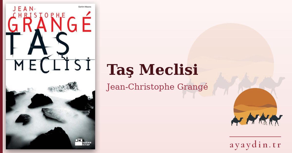 Taş Meclisi - Jean-Christophe Grangé kitap alıntıları ve sözleri