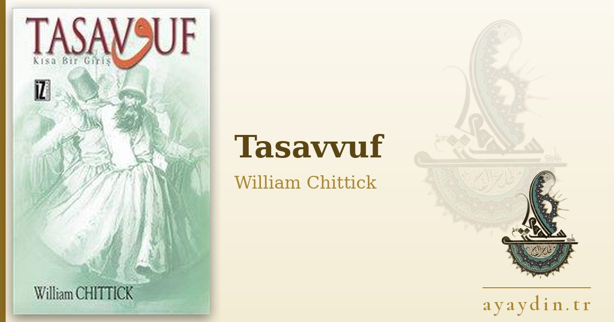 Tasavvuf - William Chittick kitap alıntıları ve sözleri