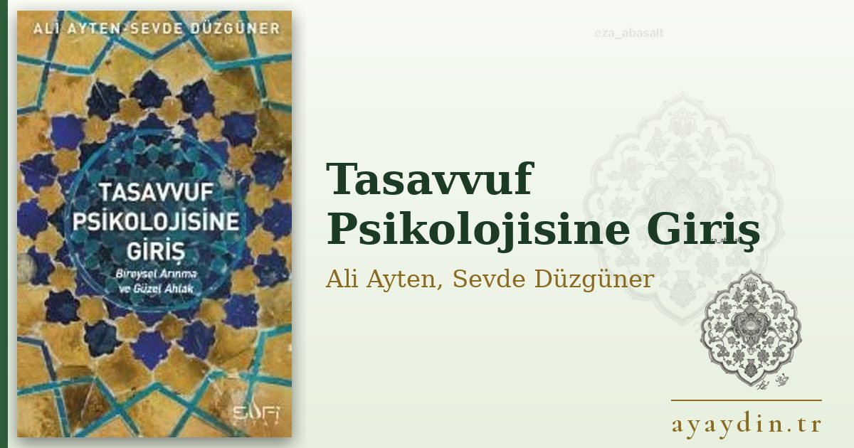 Tasavvuf Psikolojisine Giriş - Ali Ayten, Sevde Düzgüner kitap alıntıları ve sözleri