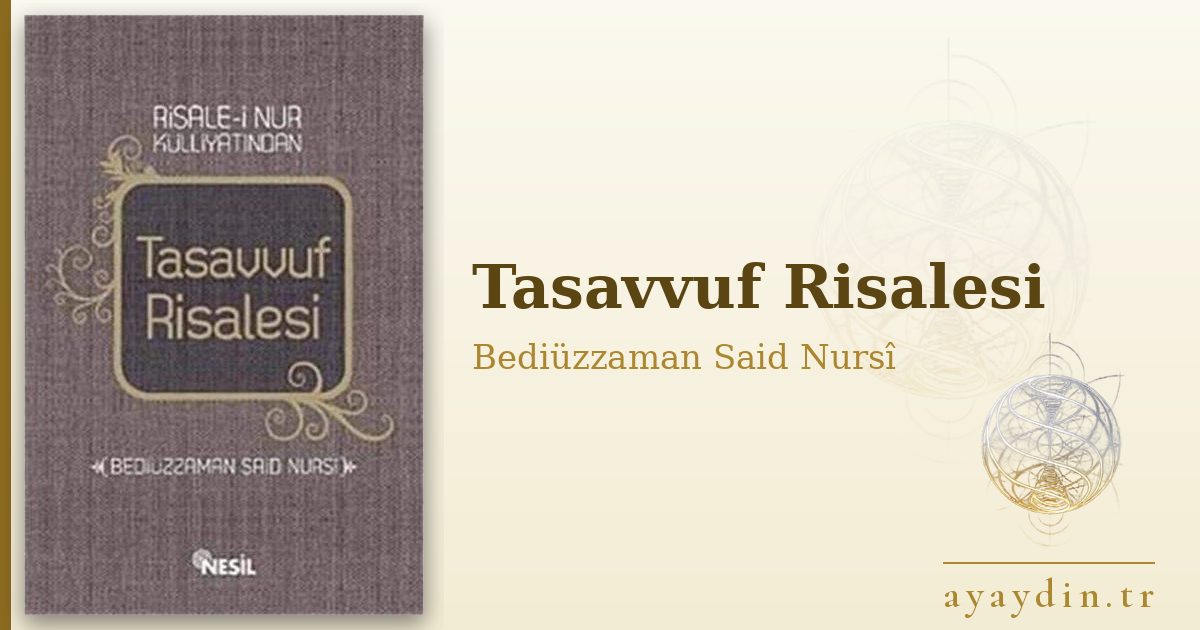Tasavvuf Risalesi - Bediüzzaman Said Nursî kitap alıntıları ve sözleri