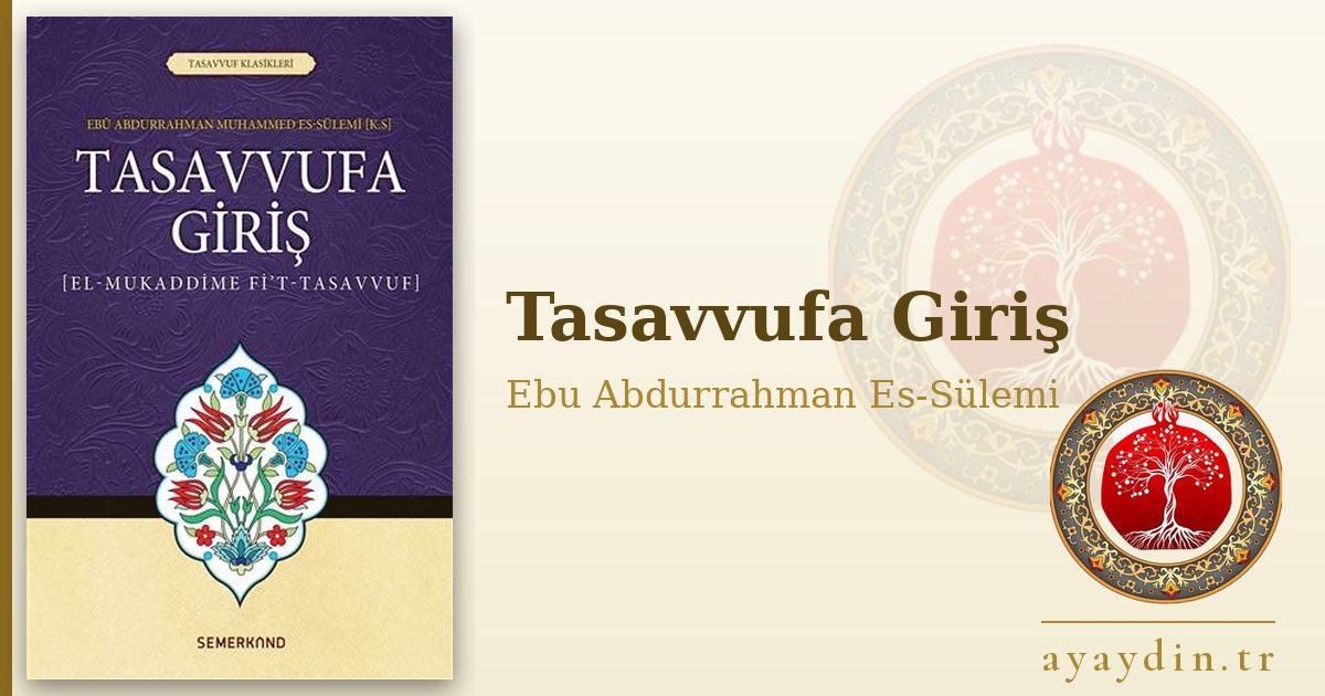 Tasavvufa Giriş - Ebu Abdurrahman Es-Sülemi kitap alıntıları ve sözleri