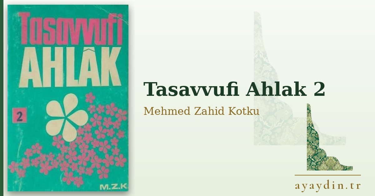 Tasavvufi Ahlak 2 - Mehmed Zahid Kotku kitap alıntıları ve sözleri
