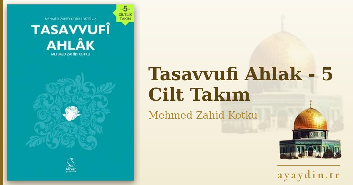 Tasavvufi Ahlak - 5 Cilt Takım - Mehmed Zahid Kotku kitap alıntıları ve sözleri