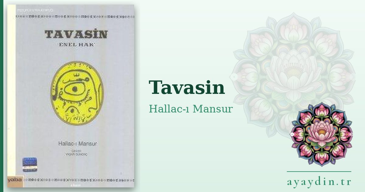 Tavasin - Hallac-ı Mansur kitap alıntıları ve sözleri