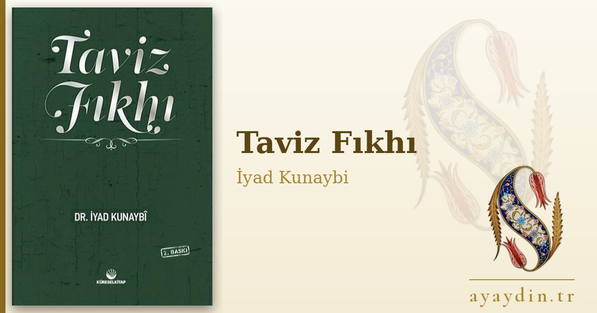 Taviz Fıkhı - İyad Kunaybi kitap alıntıları ve sözleri
