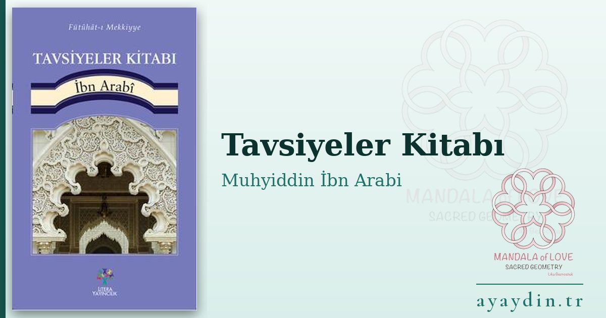 Tavsiyeler Kitabı - Muhyiddin İbn Arabi kitap alıntıları ve sözleri