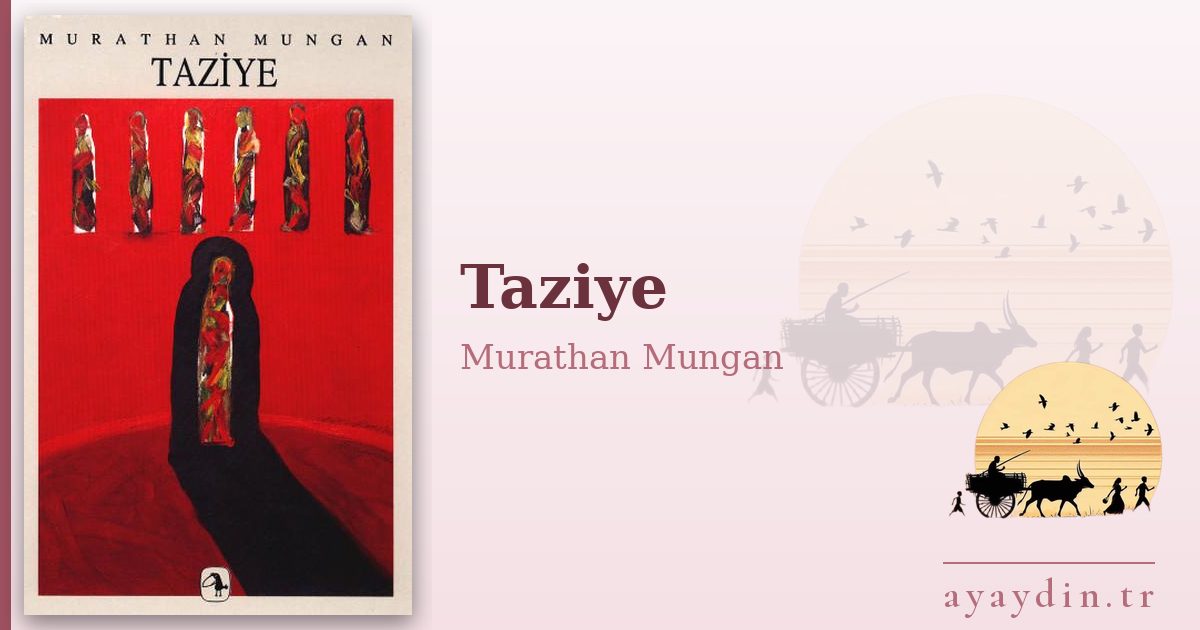 Taziye - Murathan Mungan kitap alıntıları ve sözleri