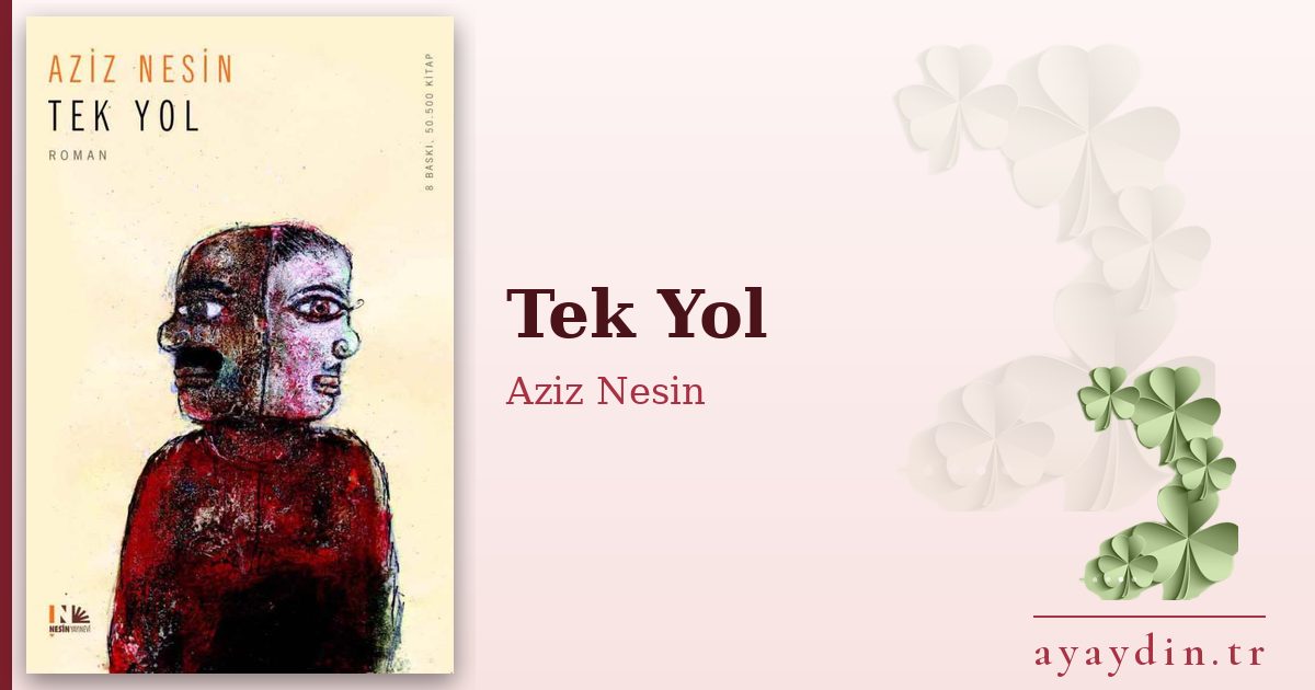 Tek Yol - Aziz Nesin kitap alıntıları ve sözleri