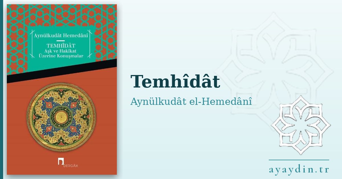 Temhîdât - Aynülkudât el-Hemedânî kitap alıntıları ve sözleri