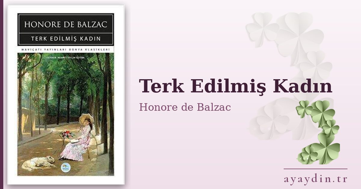 Terk Edilmiş Kadın - Honore de Balzac kitap alıntıları ve sözleri