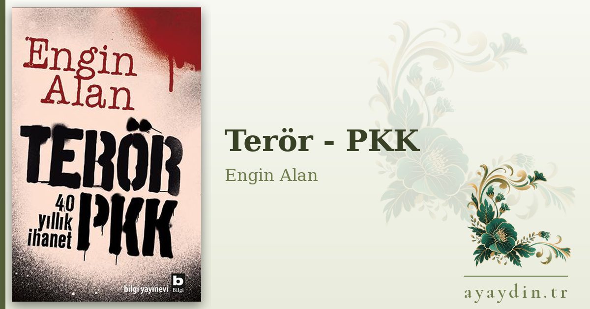 Terör - PKK - Engin Alan kitap alıntıları ve sözleri