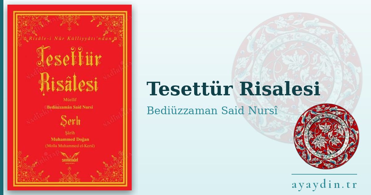 Tesettür Risalesi - Bediüzzaman Said Nursî kitap alıntıları ve sözleri