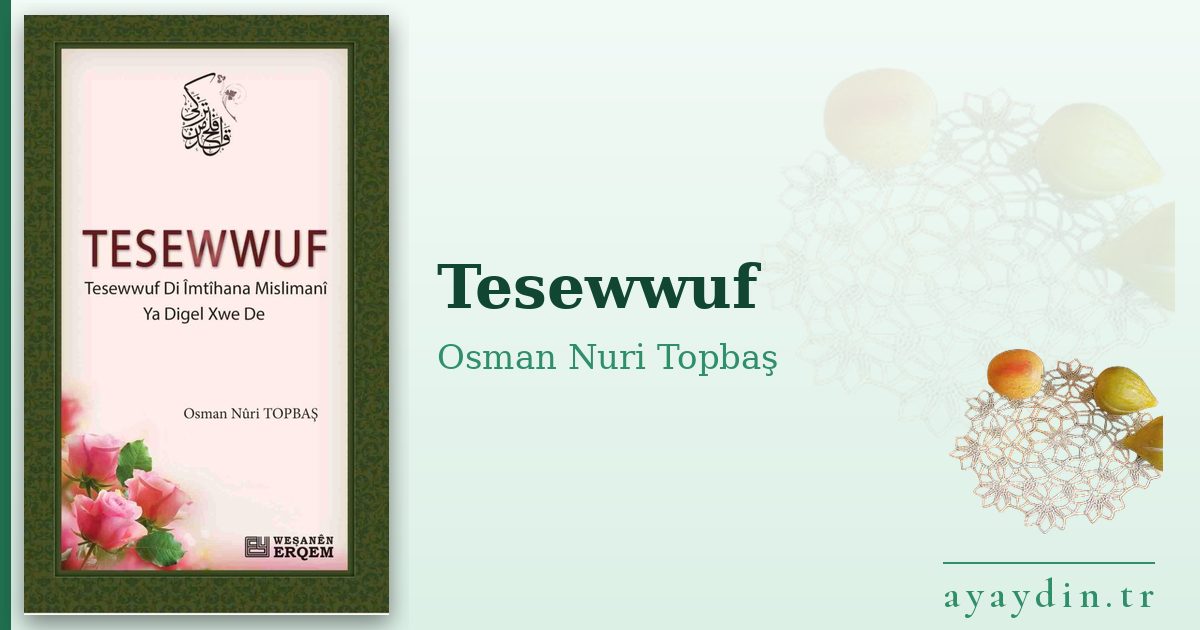Tesewwuf - Osman Nuri Topbaş kitap alıntıları ve sözleri
