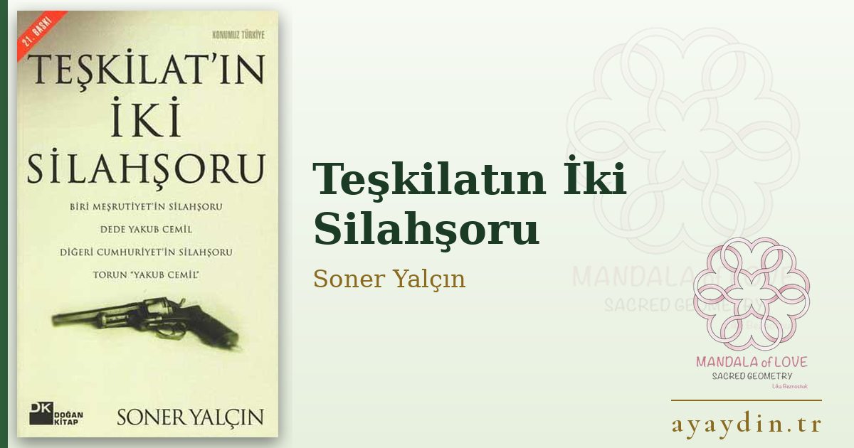 Teşkilatın İki Silahşoru - Soner Yalçın kitap alıntıları ve sözleri