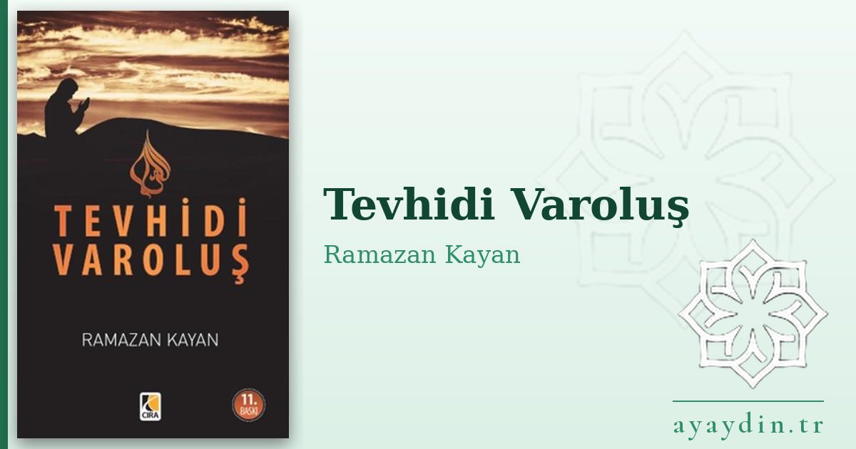 Tevhidi Varoluş - Ramazan Kayan kitap alıntıları ve sözleri
