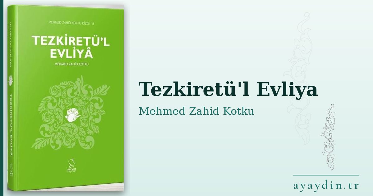 Tezkiretü'l Evliya - Mehmed Zahid Kotku kitap alıntıları ve sözleri