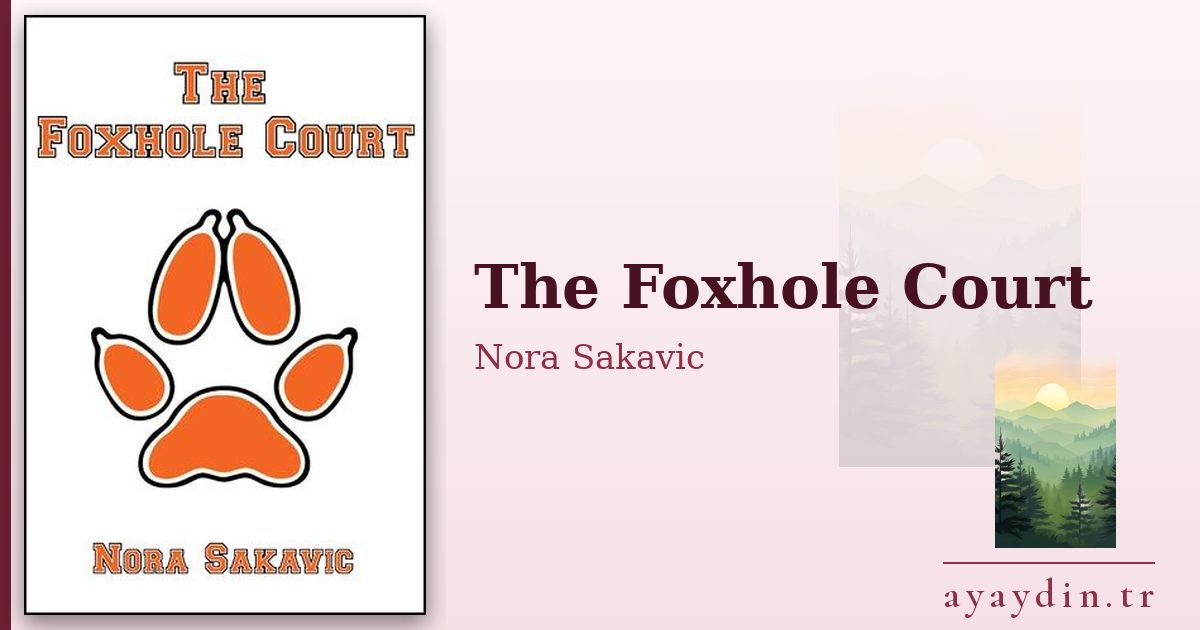 The Foxhole Court - Nora Sakavic kitap alıntıları ve sözleri