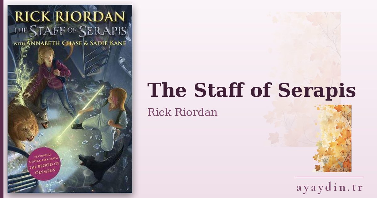The Staff of Serapis - Rick Riordan kitap alıntıları ve sözleri