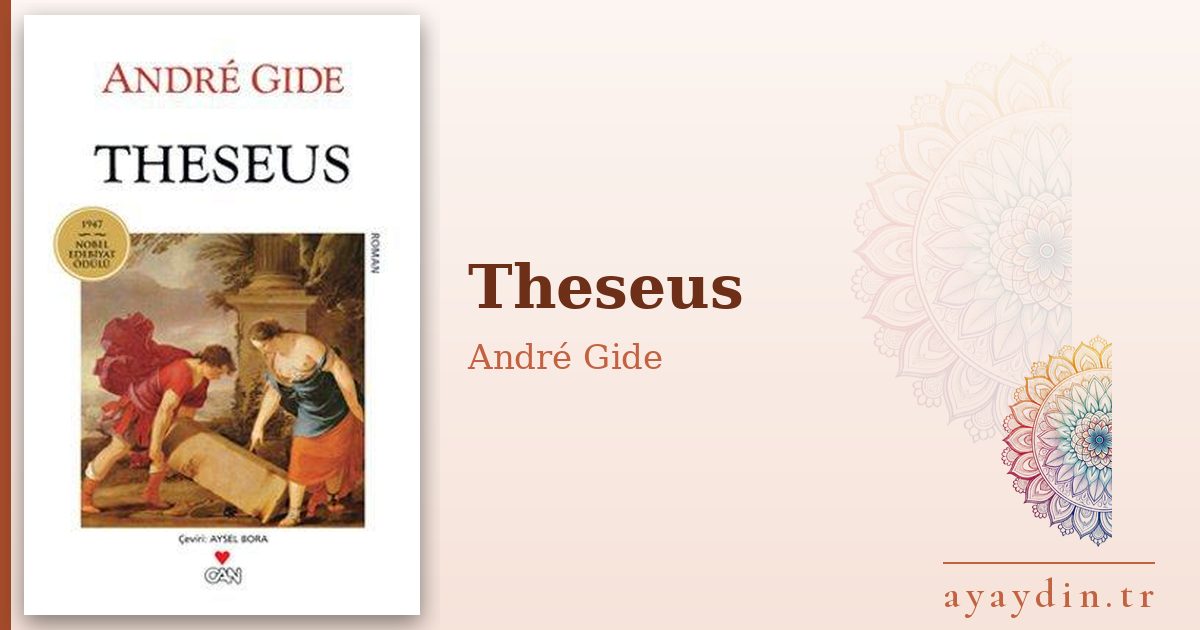 Theseus - André Gide kitap alıntıları ve sözleri