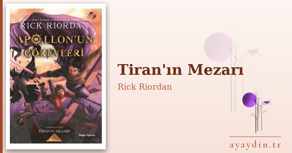 Tiran'ın Mezarı - Rick Riordan kitap alıntıları ve sözleri