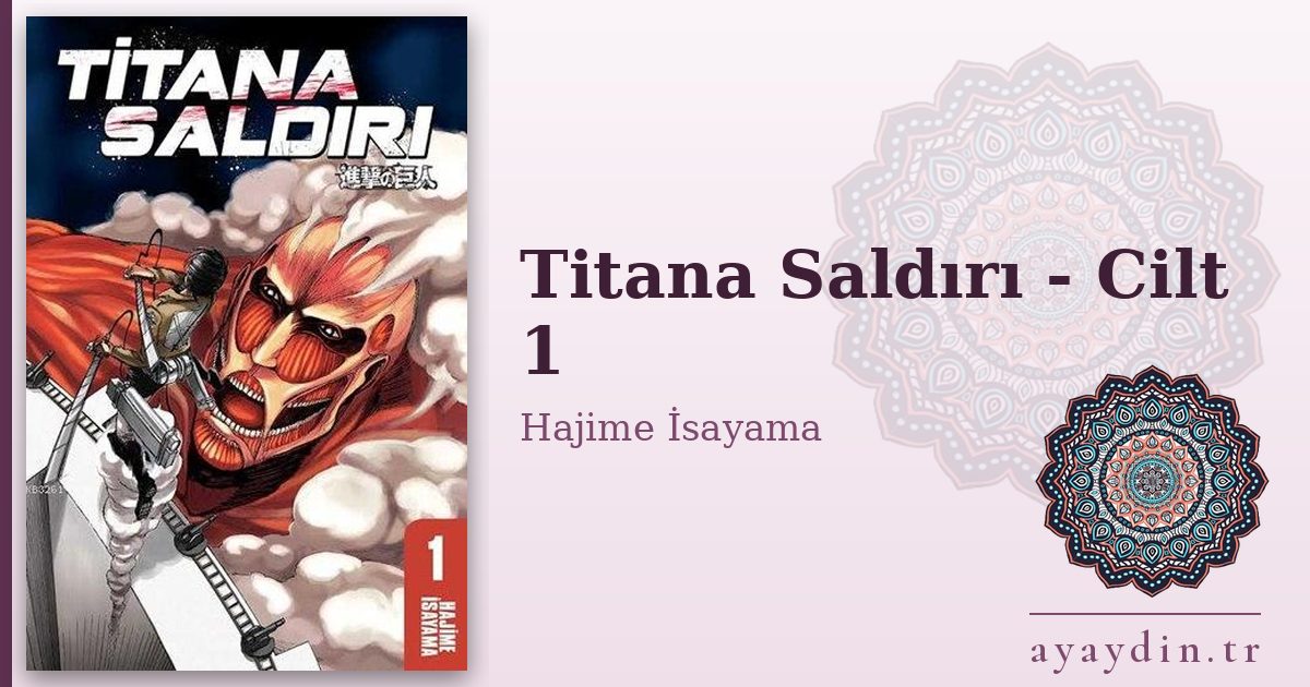 Titana Saldırı - Cilt 1 - Hajime İsayama kitap alıntıları ve sözleri