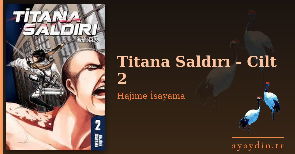Titana Saldırı - Cilt 2 - Hajime İsayama kitap alıntıları ve sözleri