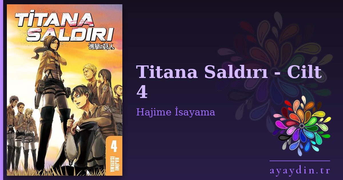 Titana Saldırı - Cilt 4 - Hajime İsayama kitap alıntıları ve sözleri