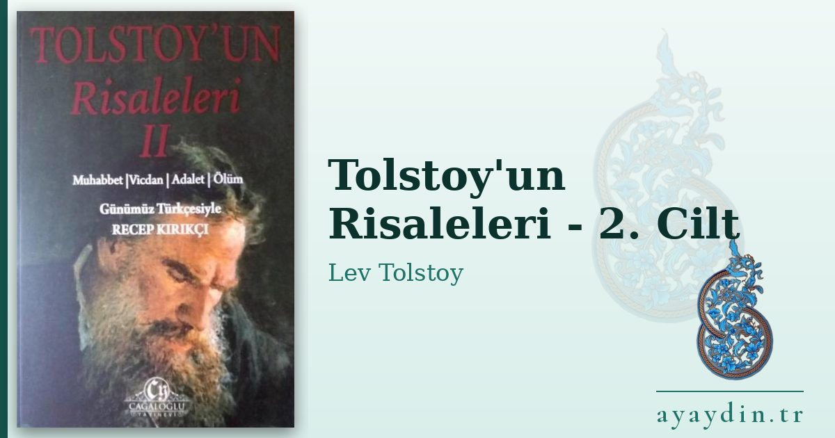 Tolstoy'un Risaleleri - 2. Cilt - Lev Tolstoy kitap alıntıları ve sözleri