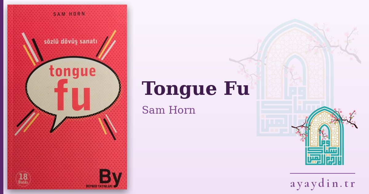 Tongue Fu - Sam Horn kitap alıntıları ve sözleri