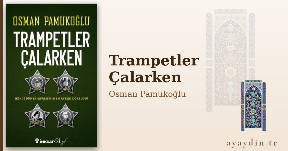 Trampetler Çalarken - Osman Pamukoğlu kitap alıntıları ve sözleri
