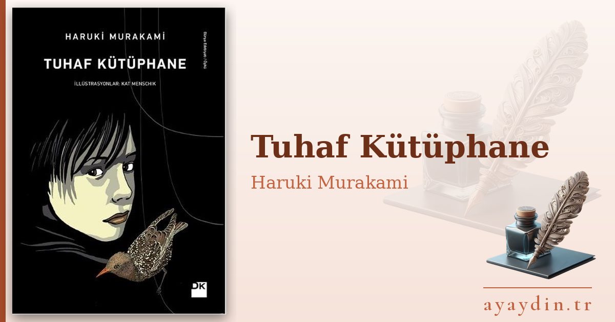 Tuhaf Kütüphane - Haruki Murakami kitap alıntıları ve sözleri