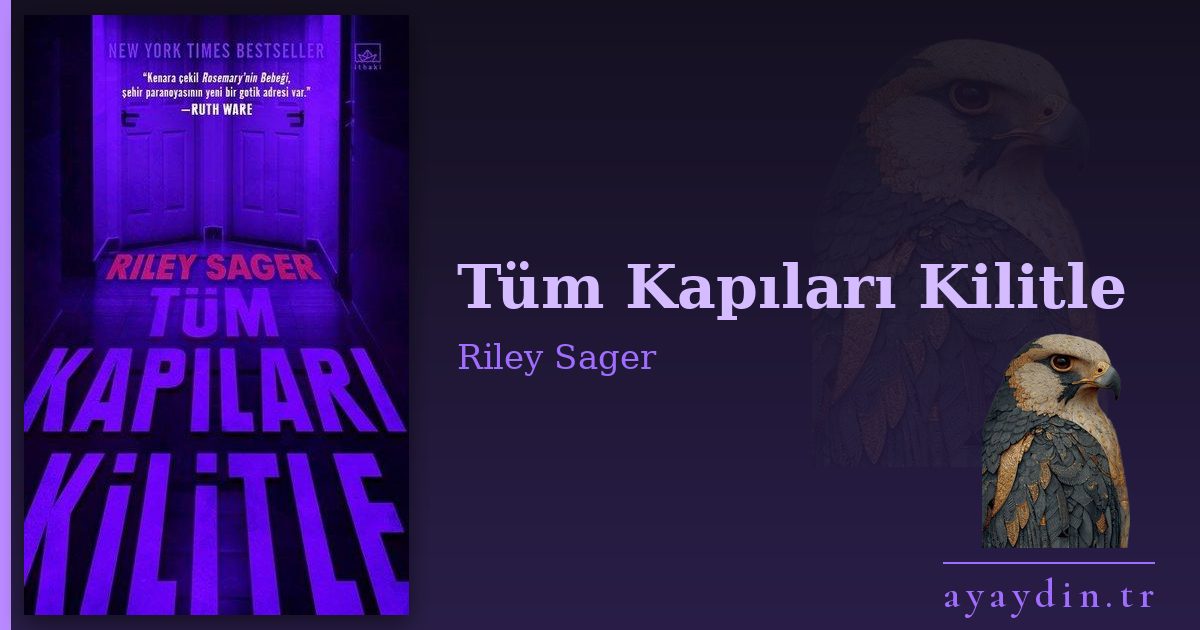 Tüm Kapıları Kilitle - Riley Sager kitap alıntıları ve sözleri
